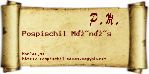 Pospischil Ménás névjegykártya